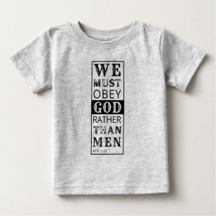 T-shirt Pour Bébé nous devons obéir à Dieu plutôt qu'aux hommes Acte