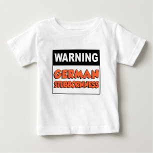 T-shirt Pour Bébé Obstination allemande d'avertissement