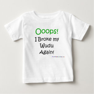 T-shirt Pour Bébé Oh là là ! j'ai cassé mon wudu encore !