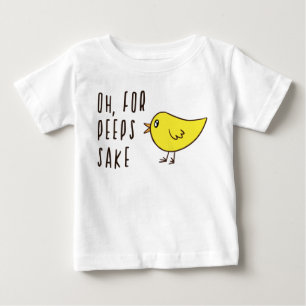 T-shirt Pour Bébé Oh Pour Les Peeps Sake Cute Adorable Chick Pâques