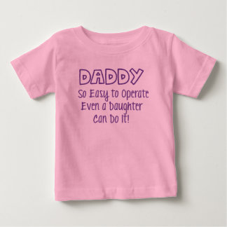 T-shirt Pour Bébé Papa est si facile à utiliser Même une fille peut