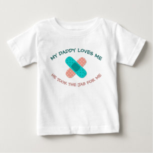 T-shirt Pour Bébé Papa m'aime Il a pris la vaccination Jab Pro