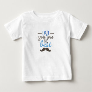 T-shirt Pour Bébé Papa Tu Es Le Meilleur Don De Fête des pères Drôle