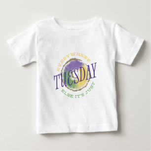 T-shirt Pour Bébé Partout autrement c'est juste chemise de mardi