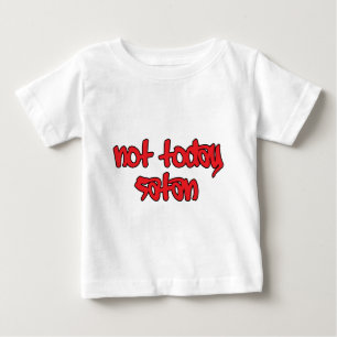T-shirt Pour Bébé Pas aujourd'hui Satan