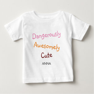T-shirt Pour Bébé Personnalisé Dangereusement Awesomasmignon