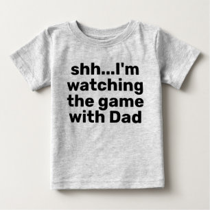 T-shirt Pour Bébé Phrase drôle Shh Watching the Game