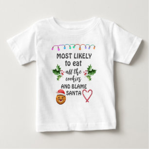 T-shirt Pour Bébé Plus susceptible de manger tous les biscuits et de