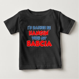 T-shirt Pour Bébé Plutôt Accrocher Babcia