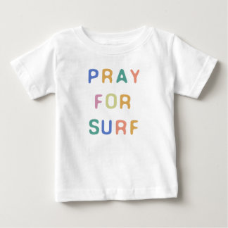 T-shirt Pour Bébé Pray For Surf