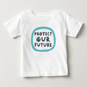 T-shirt Pour Bébé Protéger notre avenir