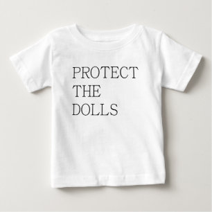 T-shirt Pour Bébé Protégez Les Poupées-71833
