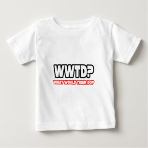 T-shirt Pour Bébé Que ferait Tiger ? (WWTD?)