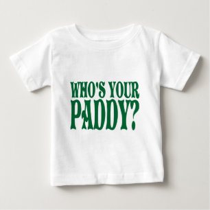 T-shirt Pour Bébé Qui est votre chemise de nourrisson de paddy