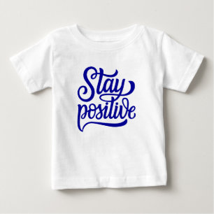 T-shirt Pour Bébé Rester bleu positif