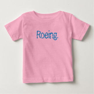 T-shirt Pour Bébé Roeing