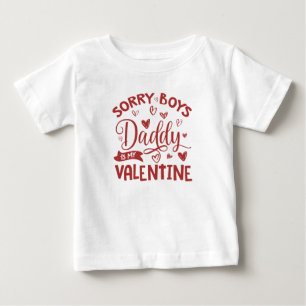 T-shirt Pour Bébé Saint Valentin, Désolé Garçons Papa C'Est Ma Saint