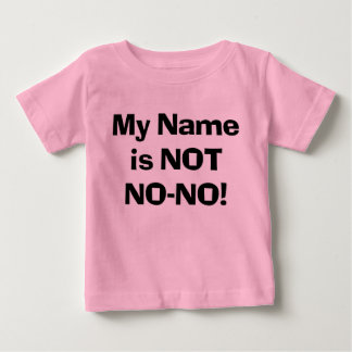 T-shirt Pour Bébé Sassy Mon nom n'est PAS Non-Non !