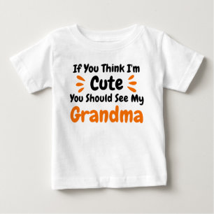 T-shirt Pour Bébé Si Tu Crois Que Je Suis Mignonne, Tu Devrais Voir