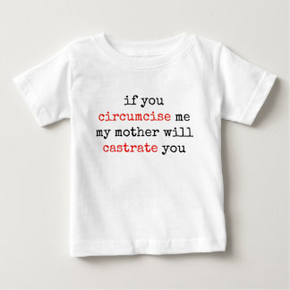 T-shirt Pour Bébé Si Vous Me Circumlez, Ma Mère Vous Castrera