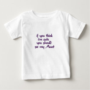 T-shirt Pour Bébé Si vous pensez que je suis mignon vous devriez