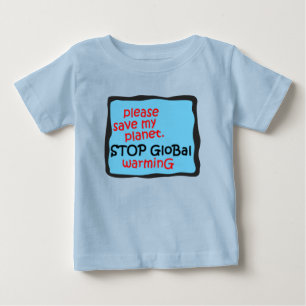 T-shirt Pour Bébé S'Il Vous Plaît, Sauvez Ma Planète. Arrêter le Réc