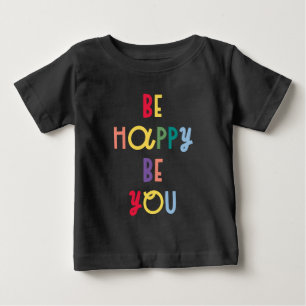 T-shirt Pour Bébé Sois Heureux Sois-Tu