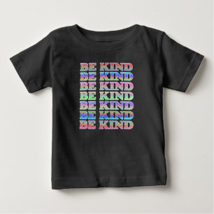 T-shirt Pour Bébé SOYEZ SINON Coloré Soyez Gentil, Gentil