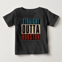 Stright Outta Houston Texas TX USA