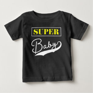 T-shirt Pour Bébé Super