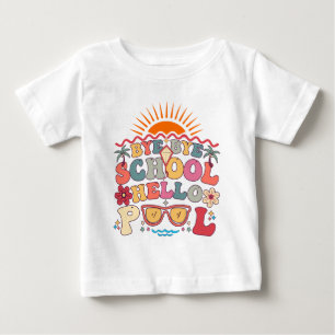 T-shirt Pour Bébé Super Retro Design Bye Bye School Hello Pool Cool