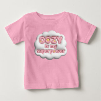 T-shirt Pour Bébé T-shirt Bébé Fille Pink Cloud Cozy Is My Superpowe