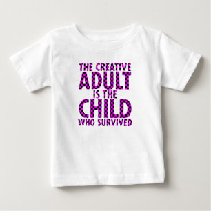 T-shirt Pour Bébé the creative Adult is the child who survived