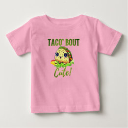 T-shirt Pour Bébé Tiny Taco Talk : 'Taco 'Bout Cute' Tee