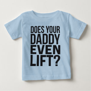 T-shirt Pour Bébé Ton Père Lève-T-Il Même ?