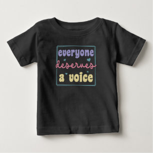 T-shirt Pour Bébé Tout Le Monde Mérite Une Voix