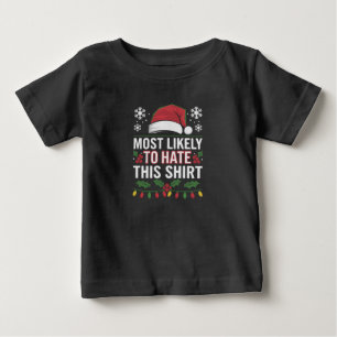 T-shirt Pour Bébé Très Probable De Détester Ce Correspondant De Noël