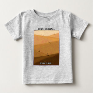 T-shirt Pour Bébé Trop chaud pour être manipulé, trop sauvage pour ê