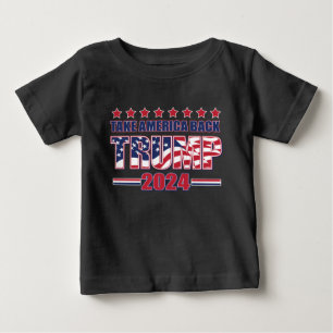 T-shirt Pour Bébé Trump 2024 : Reprendre l'Amérique