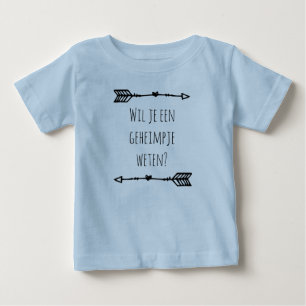 T-shirt Pour Bébé Tu veux savoir un secret...