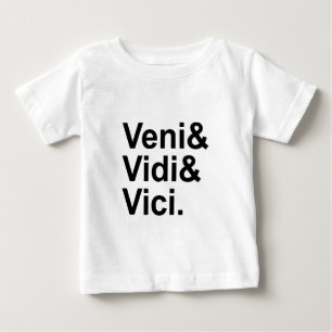 T-shirt Pour Bébé Veni Vidi Vici   Je suis venu, j'ai vu, j'ai conqu