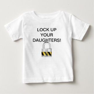 T-shirt Pour Bébé Verrouillez vos filles !