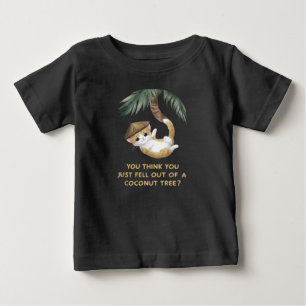 T-shirt Pour Bébé Vous pensez que vous êtes sorti d'un cocotier