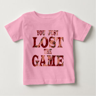 T-shirt Pour Bébé Vous venez de perdre le jeu - Mème Internet