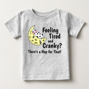 T-shirt Pour Bébé Vous vous sentez fatigué et créneux ? Il y a une s