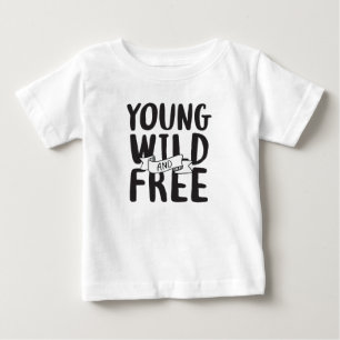 T-shirt Pour Bébé Young Wild and Free Pop Culture Sayings Design