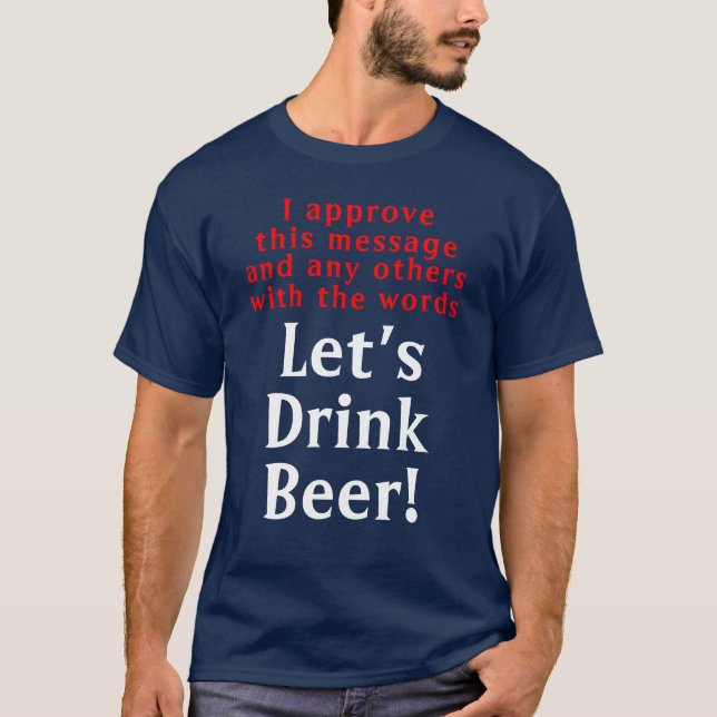 T-Shirt pour bière à boisson amusante (Devant)