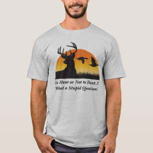 T-shirt Pour chasser ou ne pas chasser