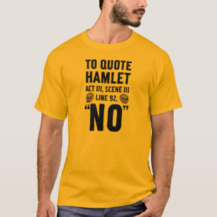 T-shirt pour citer Hamlet…