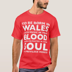 T-shirt Pour être soutenu au Pays de Galles est un T-shir